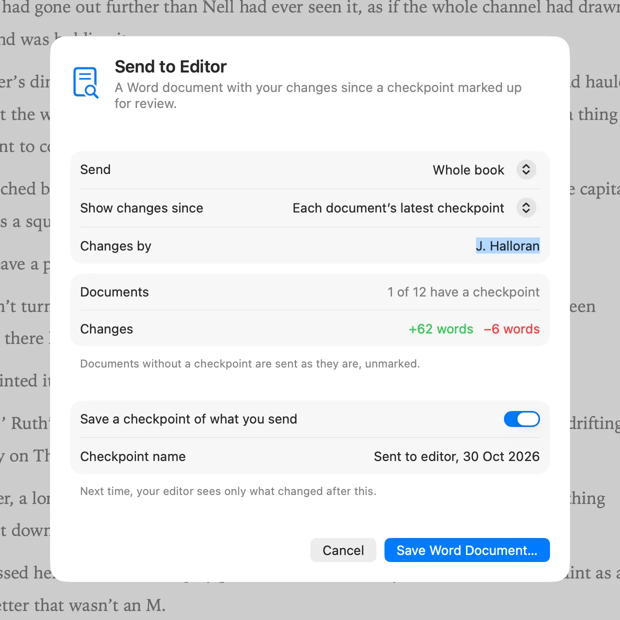 Wryte’s Send to Editor sheet: send the whole book, showing changes since each document’s latest checkpoint, 62 words added and 6 cut, and a new checkpoint saved of what you send.